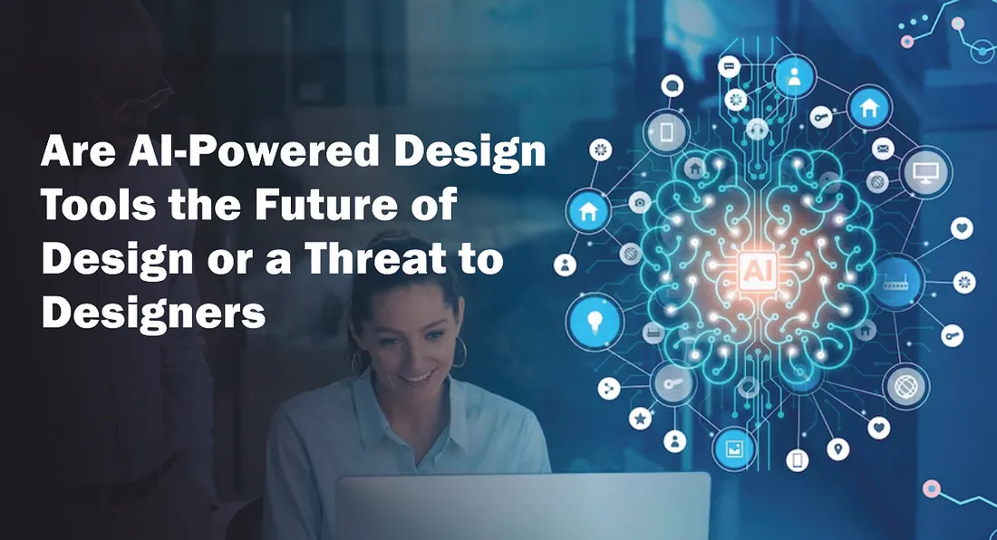 AI-Powered Design Tools: Future or Threat?